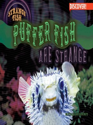 cover image of Puffer Fish Are Strange